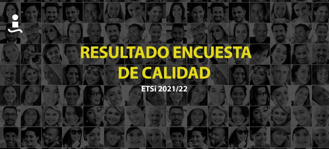 Resultados de la Encuesta de Calidad ETSi 2021/22 | ETSi